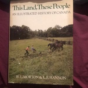 This Land These People An Illustrated History of Canada 1977 Hardcover Book